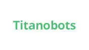 Titanobots